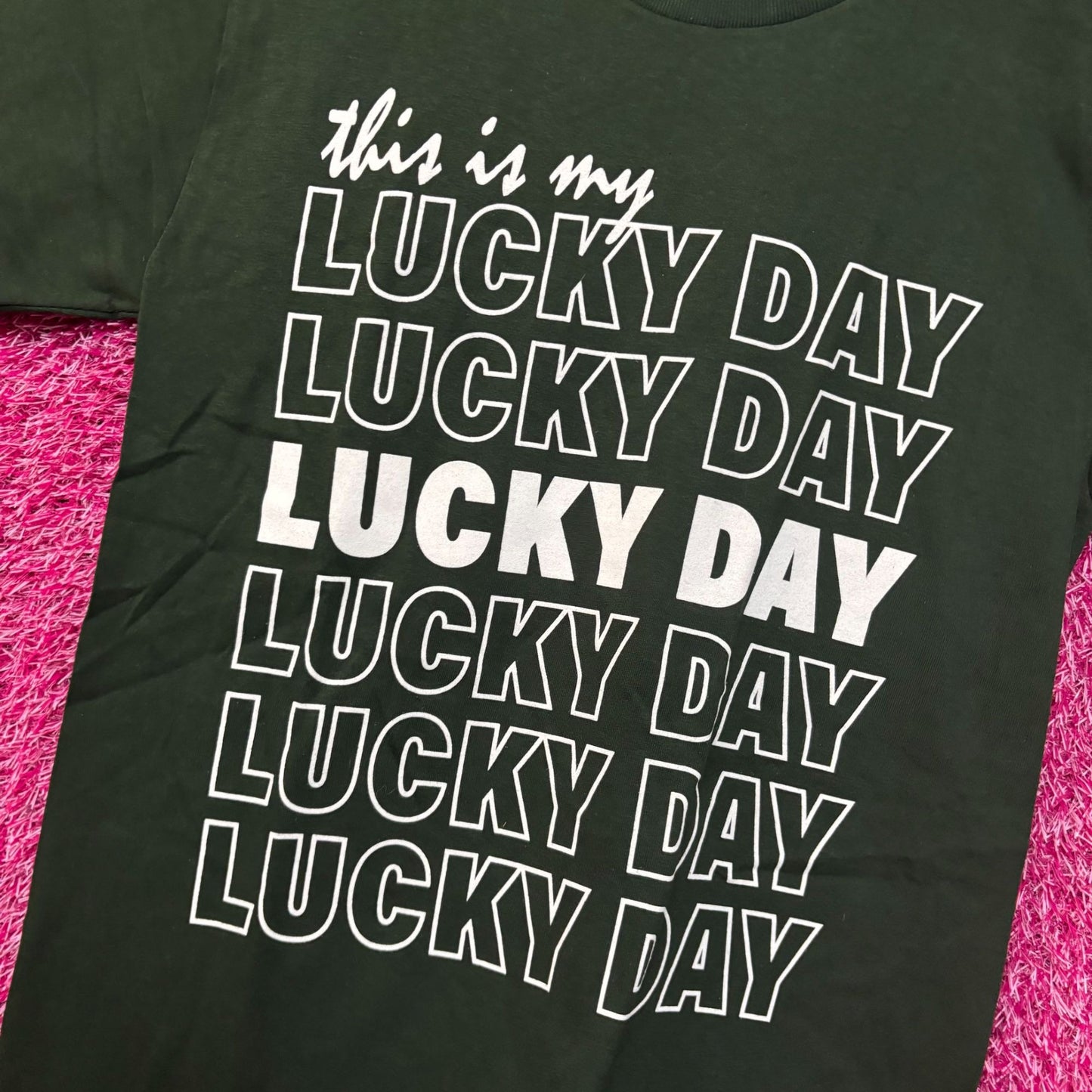 This Is My Lucky Day Graphic Design T-Shirt Small