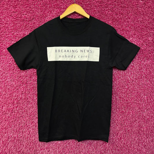 Breaking News: Nobody Cares graphic T-Shirt Small