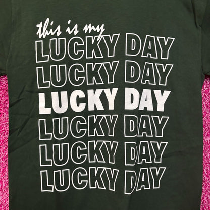 This Is My Lucky Day Graphic Design T-Shirt Small