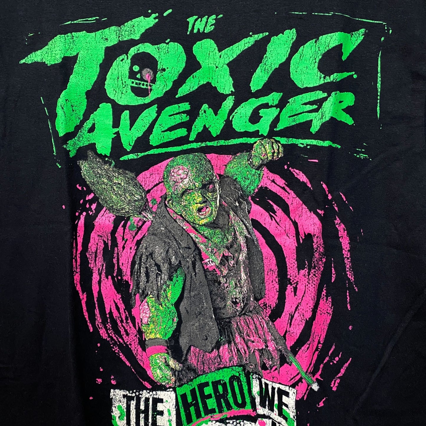 The Toxic Avenger: The Hero We Need Now T-Shirt Medium