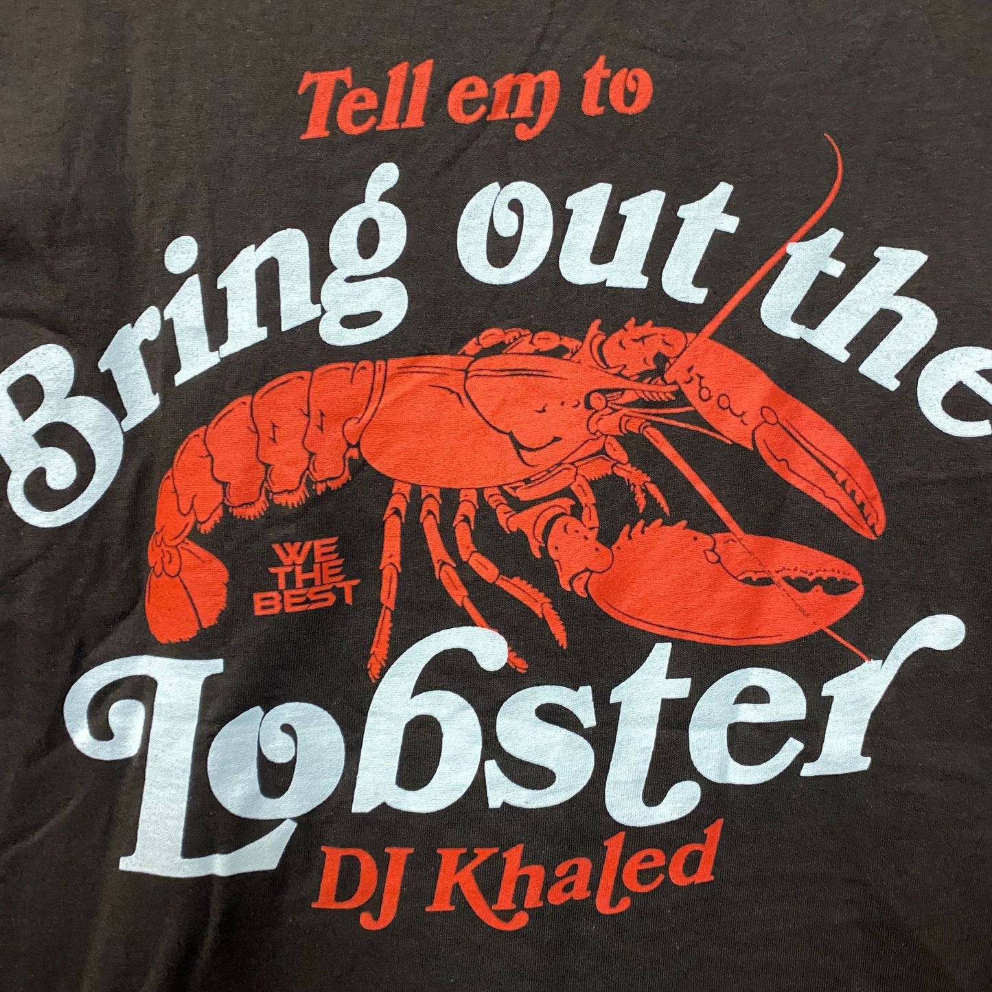 DJ Khaled Bring Out The Lobster Hip-Hop T-Shirt XL
