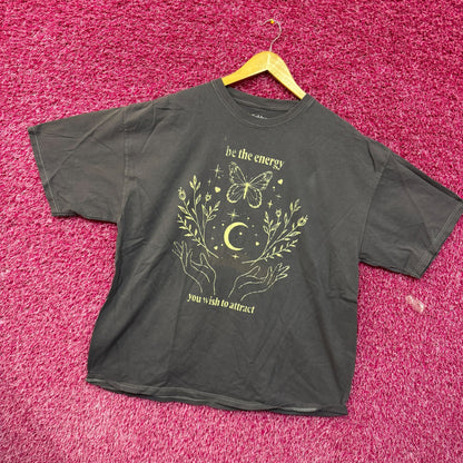 Be the energy you wish to attract T-shirt size O/S